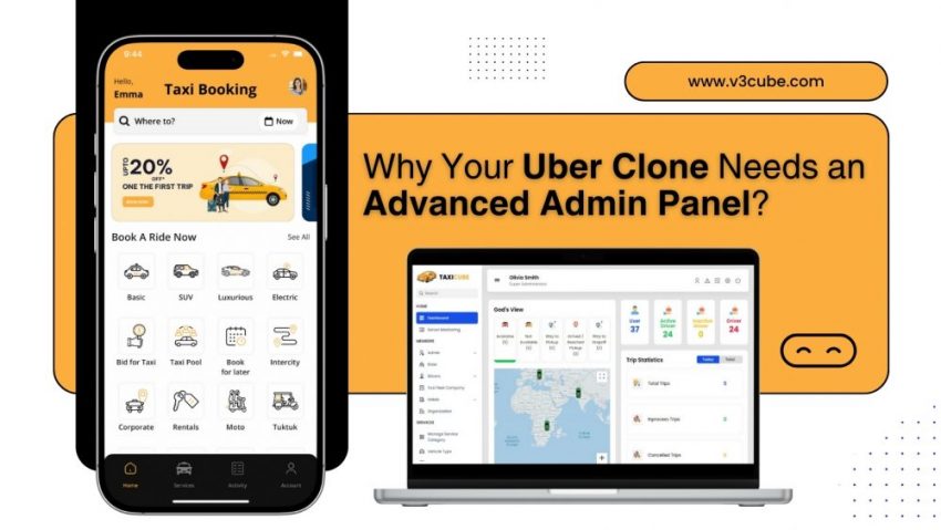 Why Your Uber Clone Needs an Advanced Admin Panel