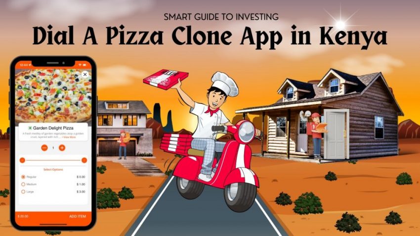 Dial A Pizza Clone App in Kenya