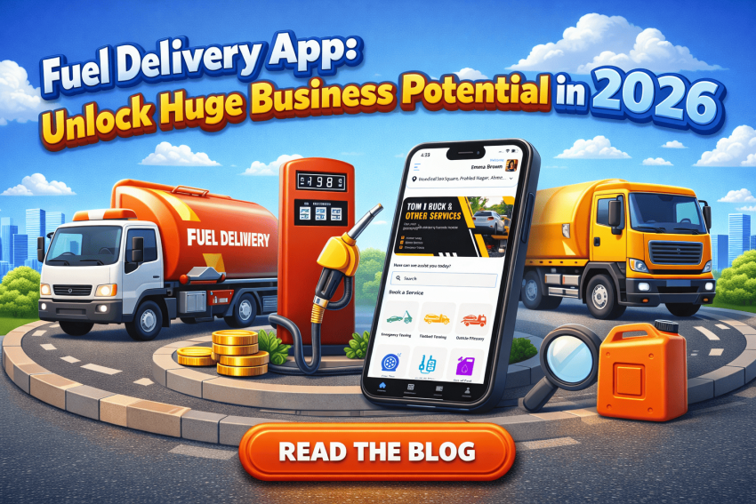 Fuel Delivery App Unlock Huge Business Potential in 2026